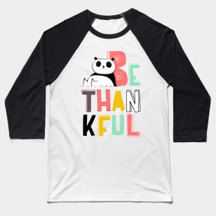 Be thankful Baseball T-Shirt